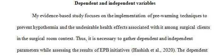 Based on how you will evaluate your EBP project which independent and dependent variables do you need to collect