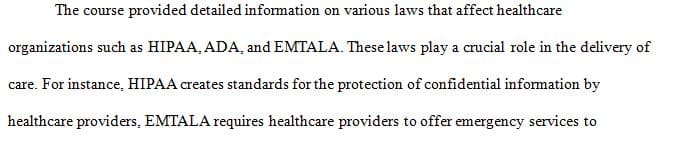 Compare the various laws that affect health care organizations