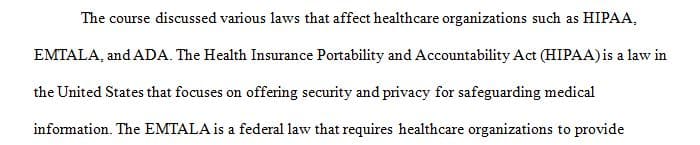 Compare the various laws that affect health care organizations  