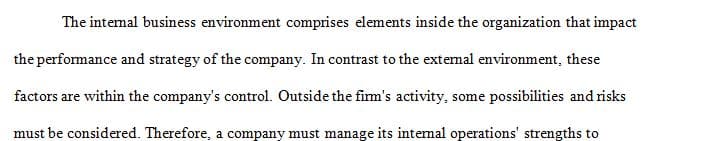 Discuss how a company’s internal environment might affect the development of the corporate strategy