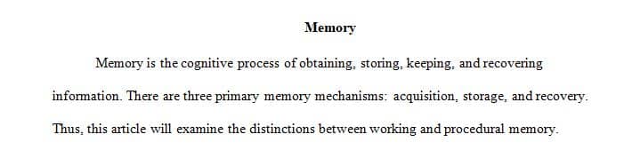 Discuss the difference between working memory and procedural memory.