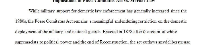 Discuss the implications of Posse Comitatus Act vs. martial law regarding domestic deployments.