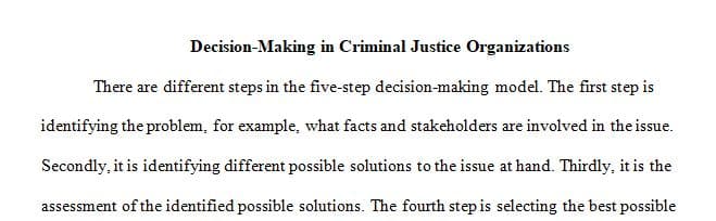 Each day, leaders in a criminal justice organization are called on to make difficult decisions