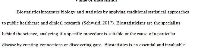 Explain the value of biostatistics in population health research