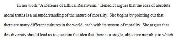 On page 153-154 Ruth Benedict makes a case for ethical relativism