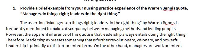 Provide a brief example from your nursing practice experience of the Warren Bennis quote