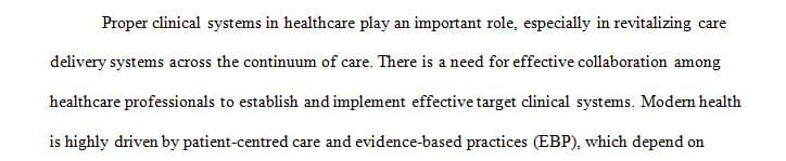 The Use of Clinical Systems to Improve Outcomes and Efficiencies