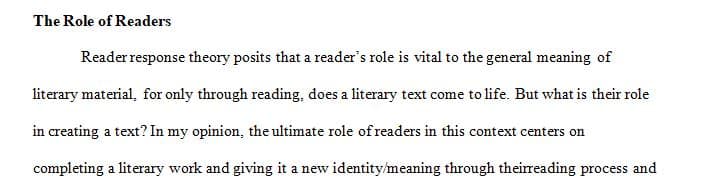 What do you think a reader’s role is in creating a text