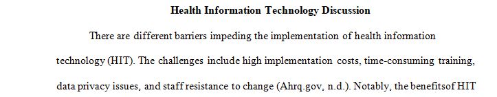 Consider the emergence of health information technology (HIT) in health care delivery 