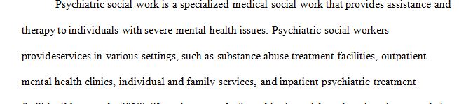 Deinstitutionalization played a significant role in shaping the current roles of psychiatric social workers