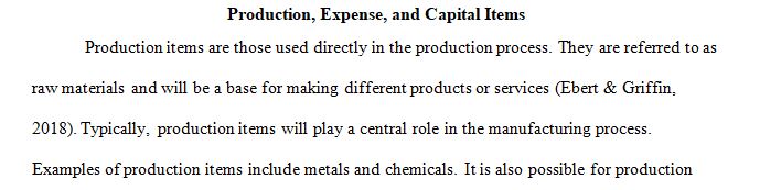 Describe and differentiate between production items, expense items, and capital items