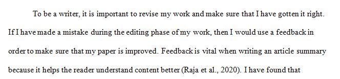 Describe the importance of revisiting your ideas and discuss how you would use feedback to improve your work