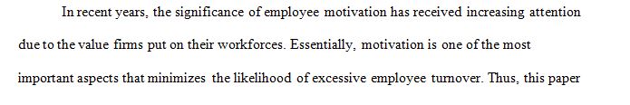 Describe three (3) factors that influence employee motivation