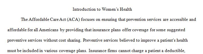 Discuss four prevention essential health benefits for women that must be covered under the Affordable Care Act