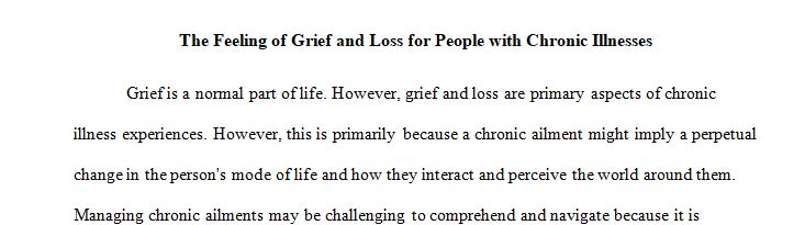 Discuss how the feelings of grief and loss apply to chronic illness