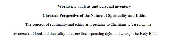 Explain the Christian perspective of the nature of spirituality and ethics in contrast to the perspective of postmodern relativism within health care