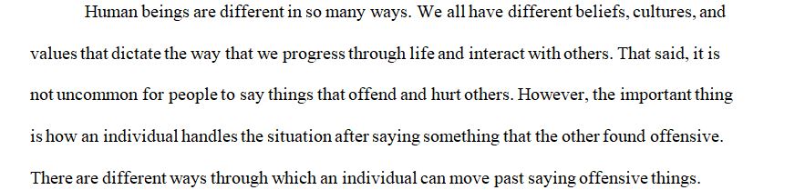 How can you be able to push past saying things that were offensive to others