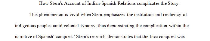 How does Steve Stern's account of Indian-Spanish relations after the Inca conquest complicate the story of the Spanish conquest