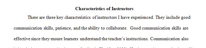 List three characteristics of the most effective instructors you have experienced