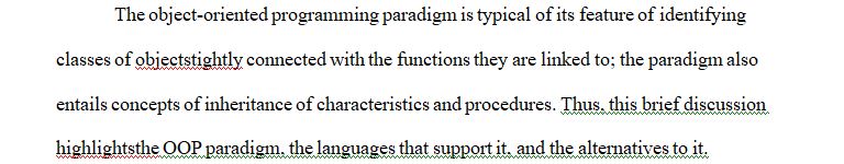 Object-Oriented Programming is a popular programming paradigm based on the object data structure