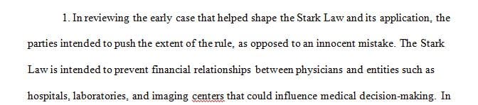 The Stark Law still remains a current topic in healthcare, even though it has been around for several years