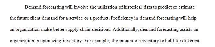 Understanding of the lesson material in chapter 1 of your textbook by Chase on Demystifying Demand Forecasting