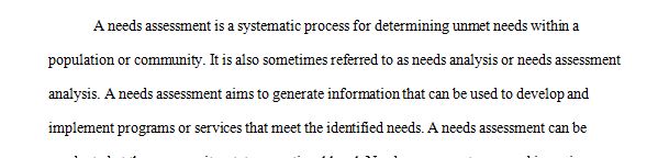 What is a needs assessment