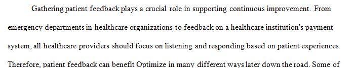 Write a one page paper on the importance of patient feedback