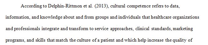 You might engage in specific cultural competence initiatives for your healthcare organization