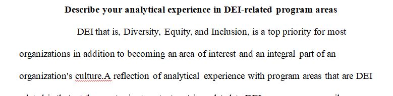 Describe your analytical experience in DEI related program areas