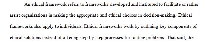 Pick one ethical framework that usually guides your life