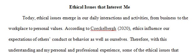 Tell us the ethical issues that interests you