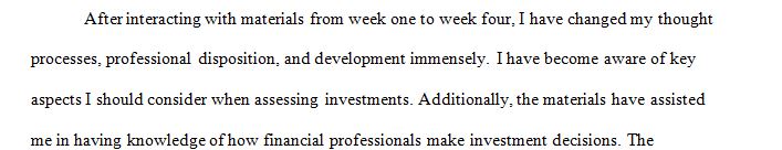 Create a reflective and applied statement describing how the material from Wks 1–4 has affected your thought processes