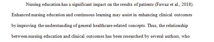 Evaluate how advanced nursing education and lifelong learning can help improve patient outcomes