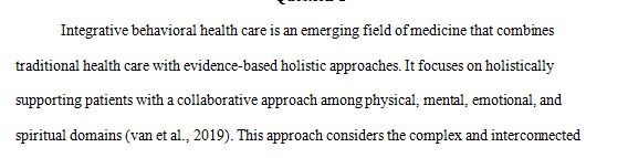 In your own words, what is integrative behavioral health care