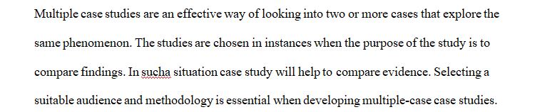 Many business problems warranting a case study that a single holistic case cannot address on its own