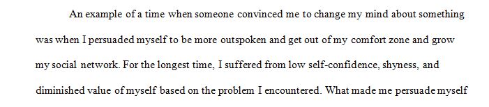 Provide an example of a time when someone convinced you to change your mind or persuaded you to do something