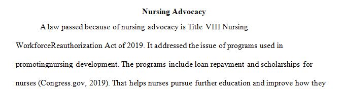 Research legislation that has occurred within the last 5 years at the state or federal level as a result of nurse advocacy