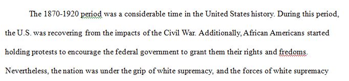 Show how White Supremacy, Jim Crow, Laws, racial policies and legislation have shaped the lives of African-Americans