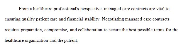 Successfully negotiated managed care contracts involve preparation, compromise, and collaboration, according to HFMA