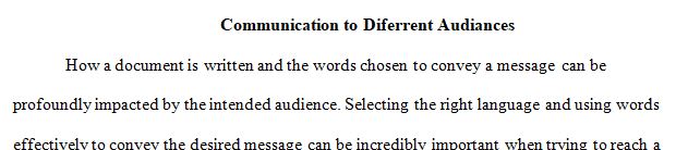 Think of a specific topic and two specific kinds of audiences