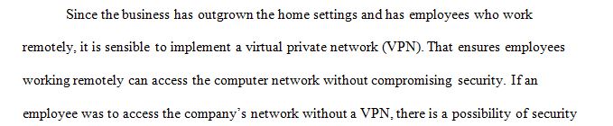 Virtual Private Network (VPN) allows a user to connect to a private network over the Internet securely and privately