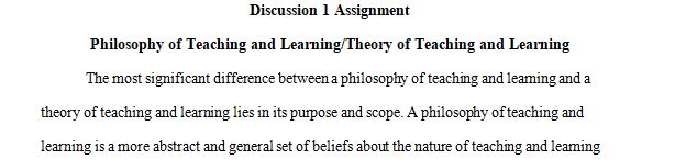 What do you believe is the most significant difference between a philosophy of teaching and learning