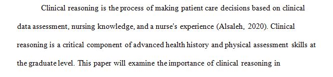 Write a 3-4 page paper on the use of clinical reasoning in developing and applying advanced health history