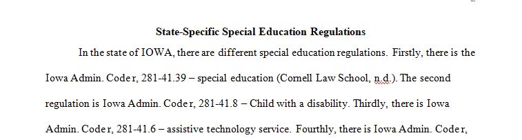 Determine the special education regulations that apply to your state.