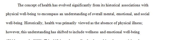 Discuss how the concept of health has changed overtime. 
