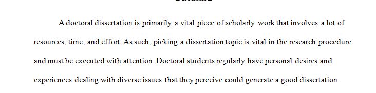 Doctoral learners mistakenly believe that a feasible research project can be developed based on personal experience