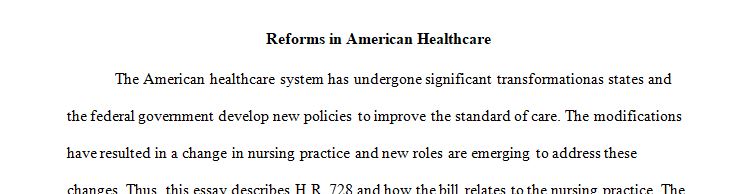 Examine changes introduced to reform or restructure the U.S. health care delivery system