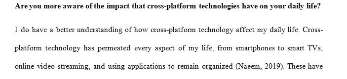 Personal and Societal Implications of Cross-Platform Technologies