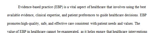 Significant voice in your healthcare setting to advocate for evidence-based nursing practice